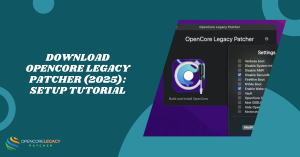 Download OpenCore Legacy Patcher (2025) Setup Tutorial