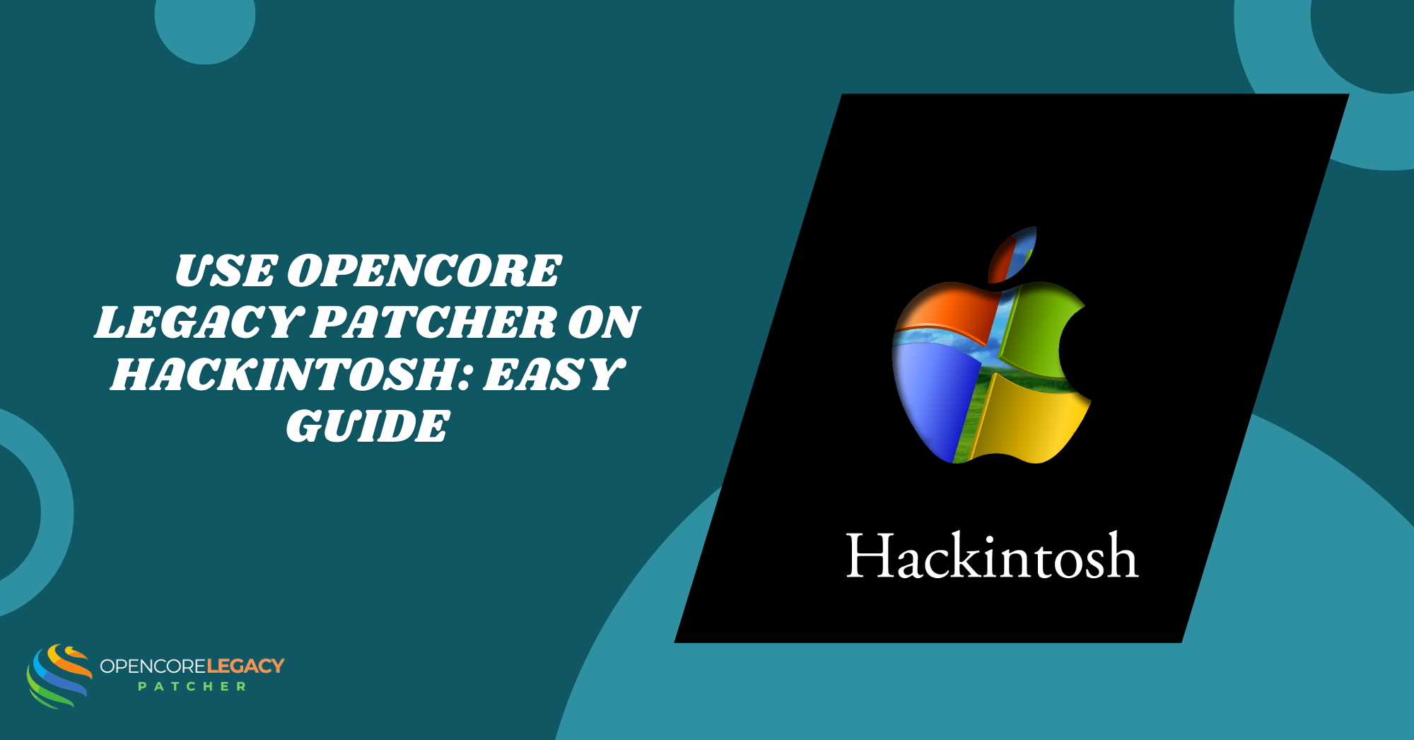 Use OpenCore Legacy Patcher on Hackintosh Easy Guide