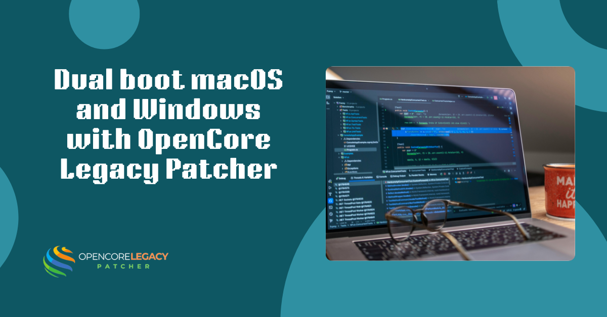 Dual boot macOS and Windows with OpenCore Legacy Patcher