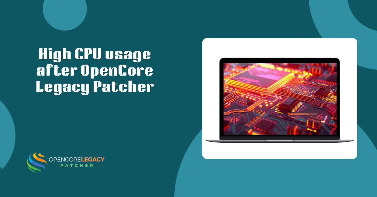 High CPU usage after OpenCore Legacy Patcher