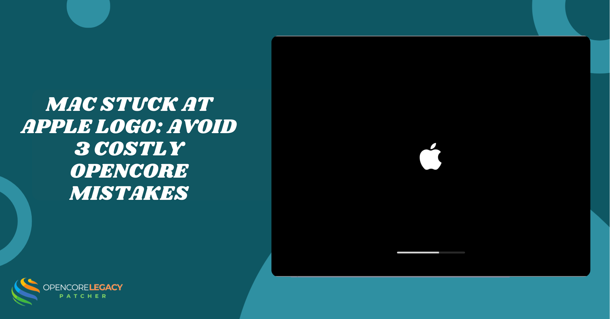 Mac Stuck At Apple Logo Avoid 3 Costly OpenCore Mistakes