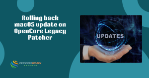 Rolling back macOS update on OpenCore Legacy Patcher