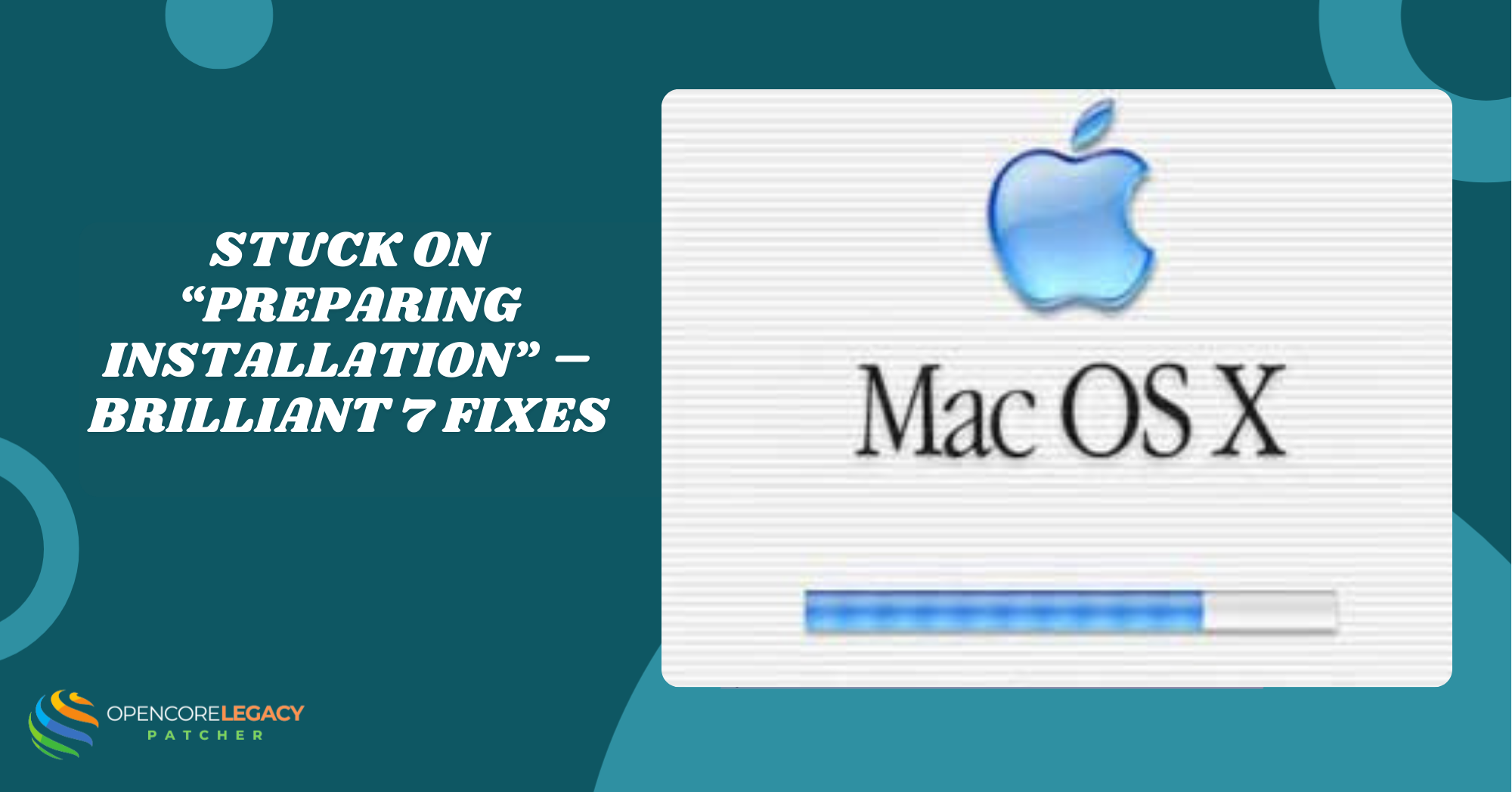 Stuck On “Preparing Installation” – Brilliant 7 Fixes